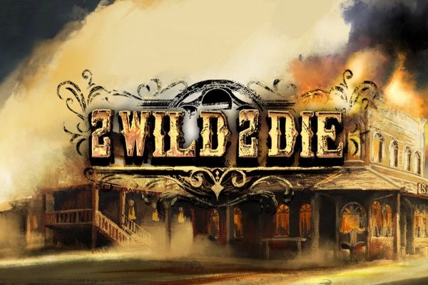 2 Wild 2 Die cover