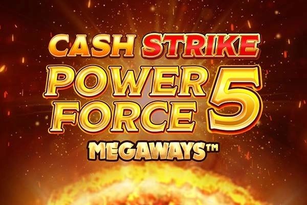 Cash Strike Power Force 5 Megaways cover