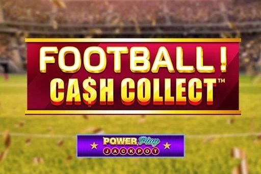 Football! Cash Collect PowerPlay Jackpot cover