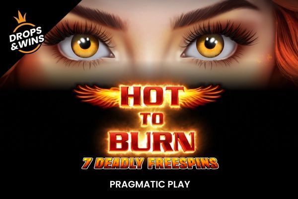 Hot to Burn - 7 Deadly Free Spins cover