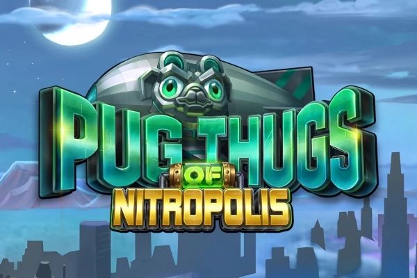 Pug Thugs of Nitropolis cover