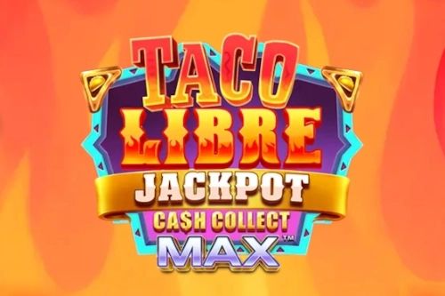 Taco Libre Jackpot: Cash Collect Max cover