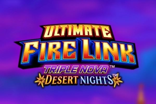 Ultimate Fire Link Triple Nova: Desert Nights cover